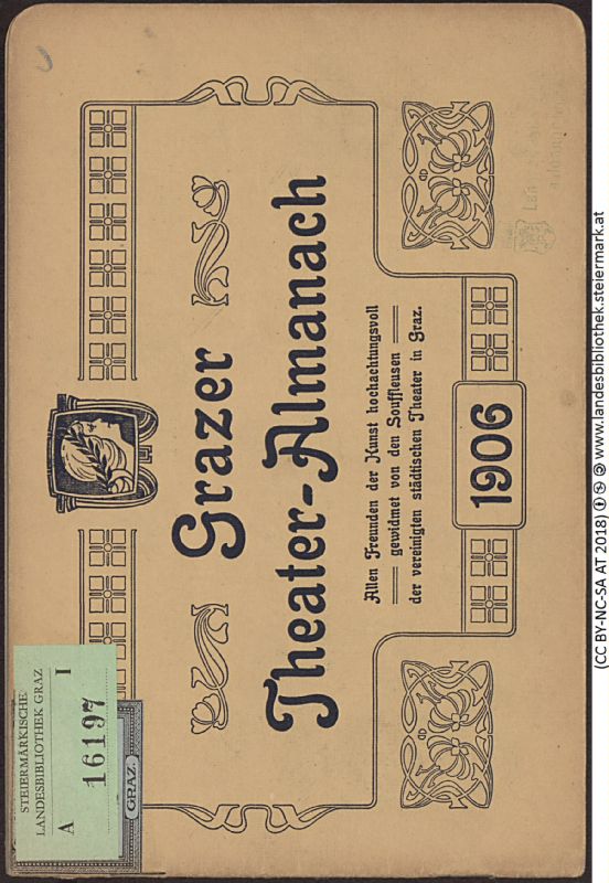 Bucheinband von 'Grazer Theater-Almanach, zum neuen Jahr 1906 - allen Freunden der Kunst hochachtungsvoll gewidmet von den Souffleusen der vereinigten städtischen Theater, Band 1906'