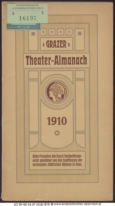 Bucheinband von 'Grazer Theater-Almanach, zum neuen Jahr 1910 - allen Freunden der Kunst hochachtungsvoll gewidmet von den Souffleusen der vereinigten städtischen Theater, Band 1910'
